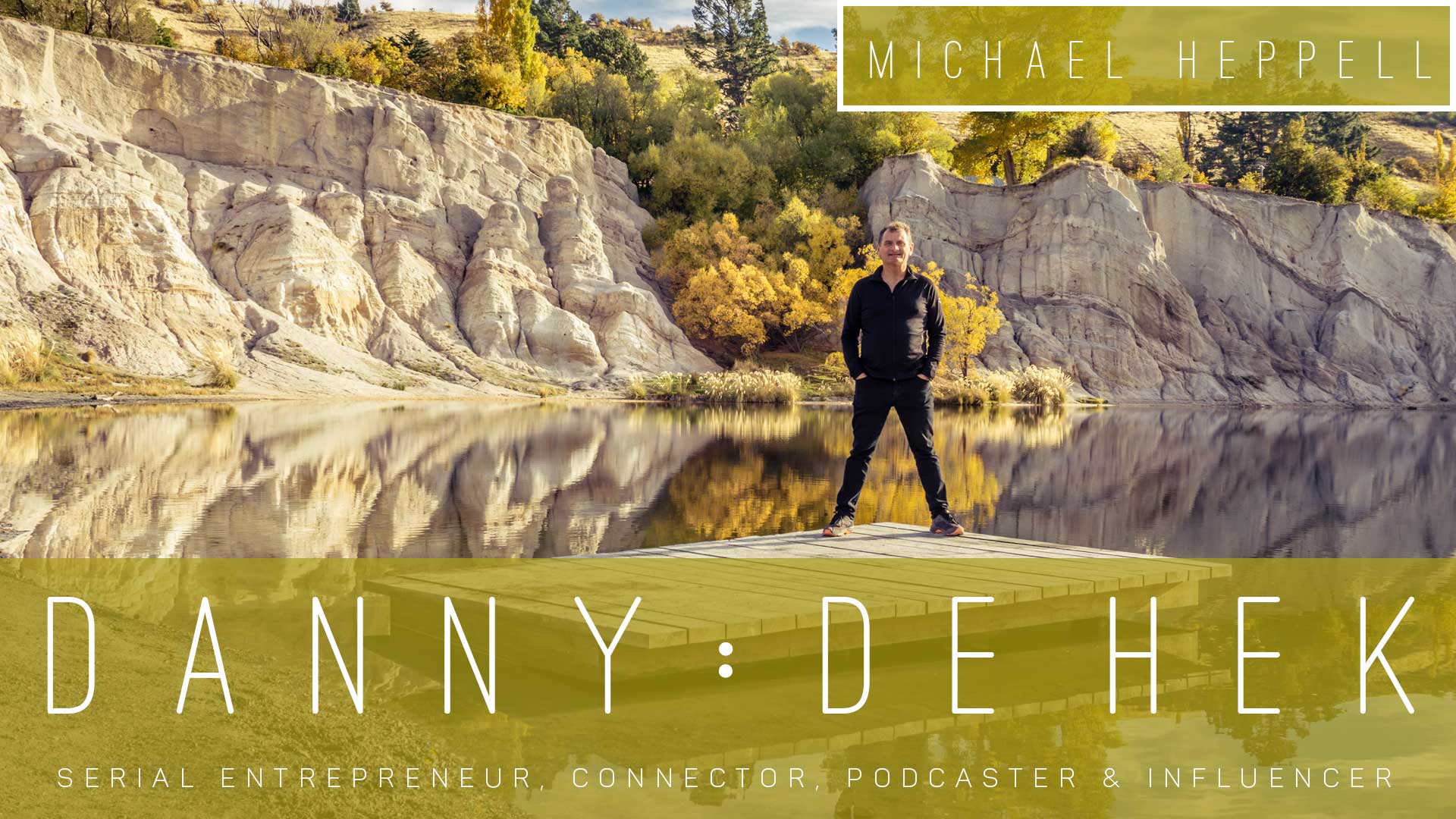 WHAT DE HEK Podcast 12 Questions with Michael Heppellnbsp› Entrepreneur Decision Maker Connector Podcaster Educator