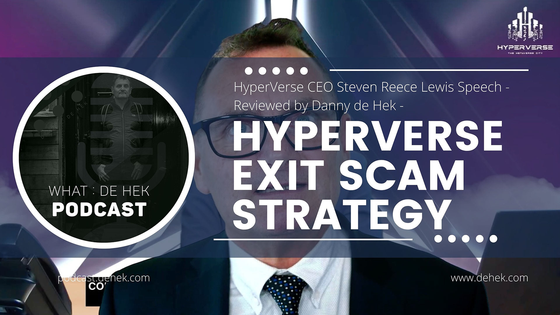 HyperVerse CEO Steven Reece Lewis Speech - Reviewed by Danny de Hek - HyperVerse Exit Scam Strategy