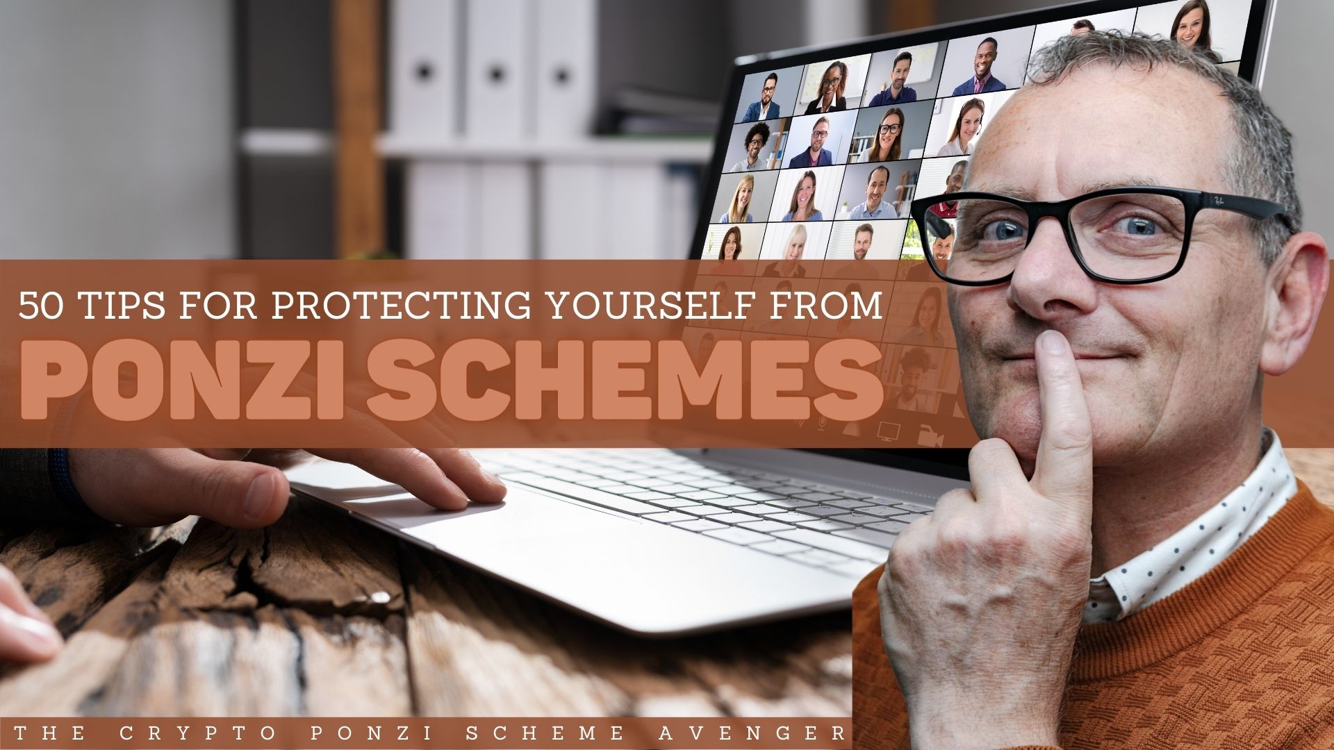 50 Tips for Protecting Yourself from Ponzi Scheme Entrepreneur Decision Maker Connector Podcaster Educator