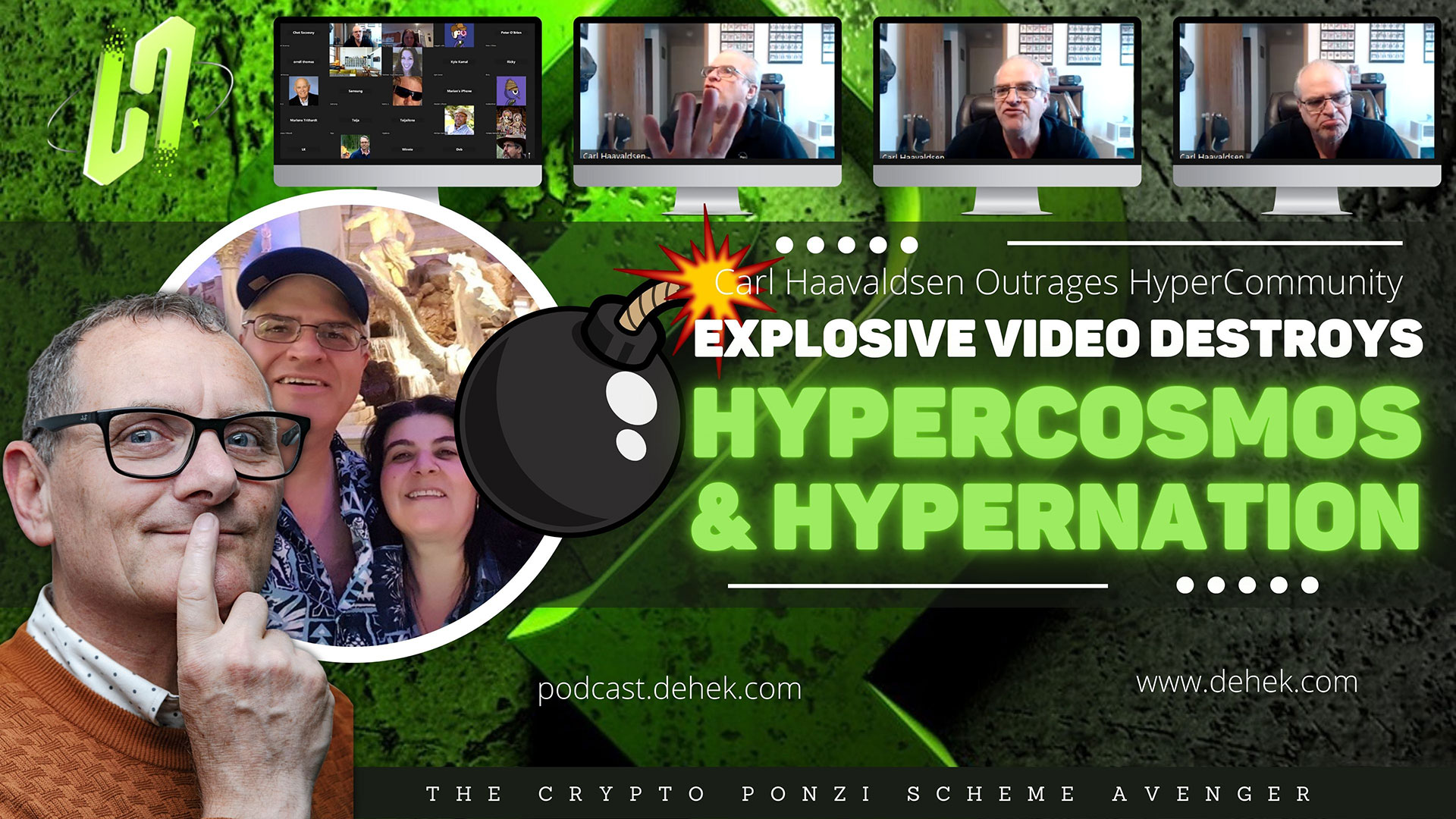 Carl Haavaldsen Outrages HyperCommunity EXPLOSIVE VIDEO destroys HYPERCOSMOS and HYPERNATION Entrepreneur Decision Maker Connector Podcaster Educator