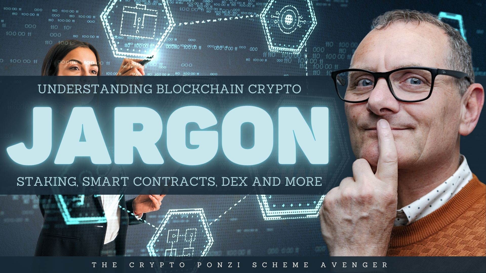 Crypto Jargon Demystified Understand Blockchain Staking Smart Contracts DEX and more Entrepreneur Decision Maker Connector Podcaster Educator