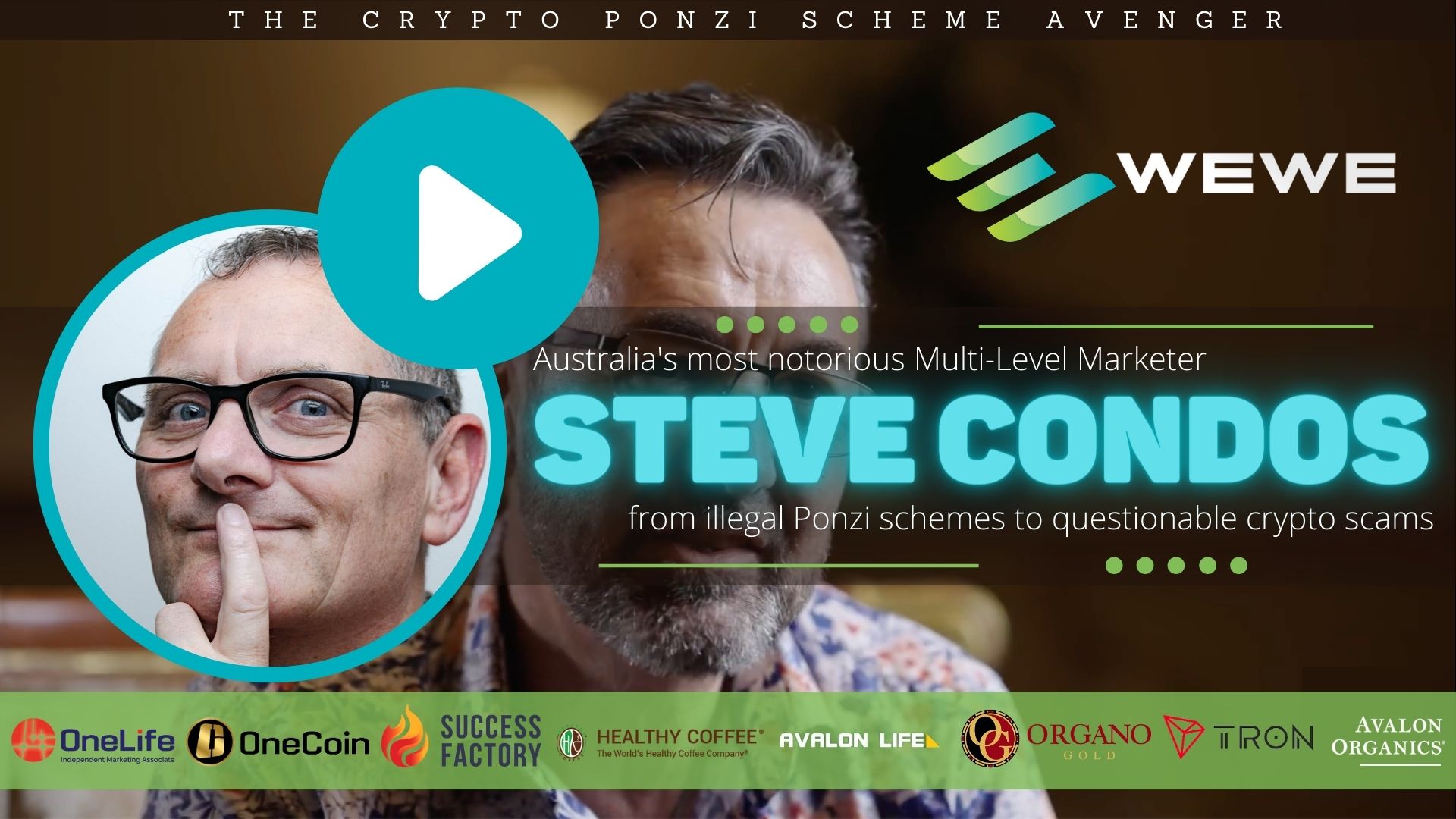Exposing Steve Condos: Australia's Most Notorious MLM Scammer | WEWE Global Uncovered, Is It a Scam?