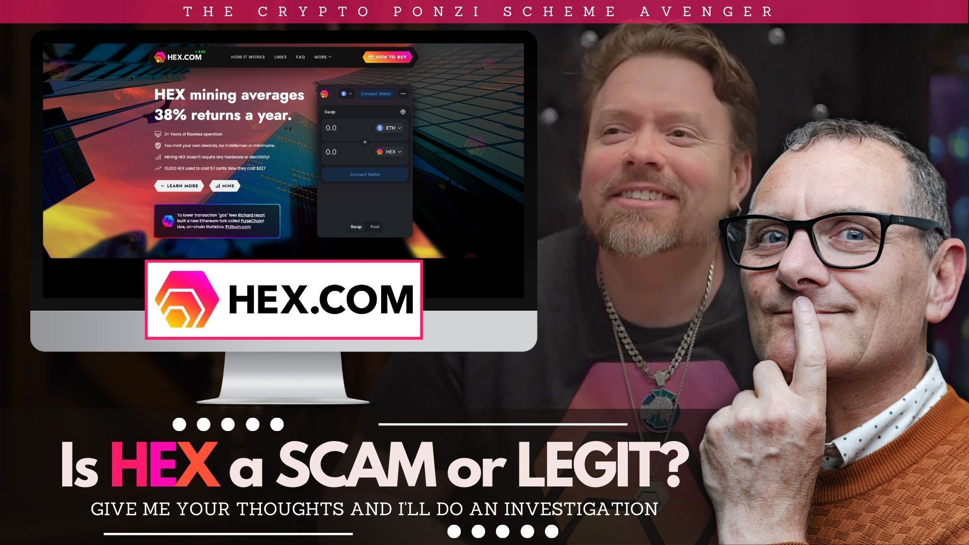 HEX SCAM or LEGIT Unveiling Truth About This Controversial Crypto The Crypto Ponzi Scheme Avenger Entrepreneur Decision Maker Connector Podcaster Educator