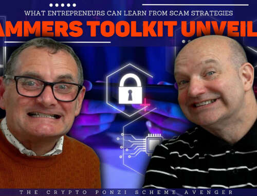 What Entrepreneurs Can Learn From Scam Strategies SCAMMERS﻿ TOOLKIT UNVEILED! Avoiding Scams & Fraud
