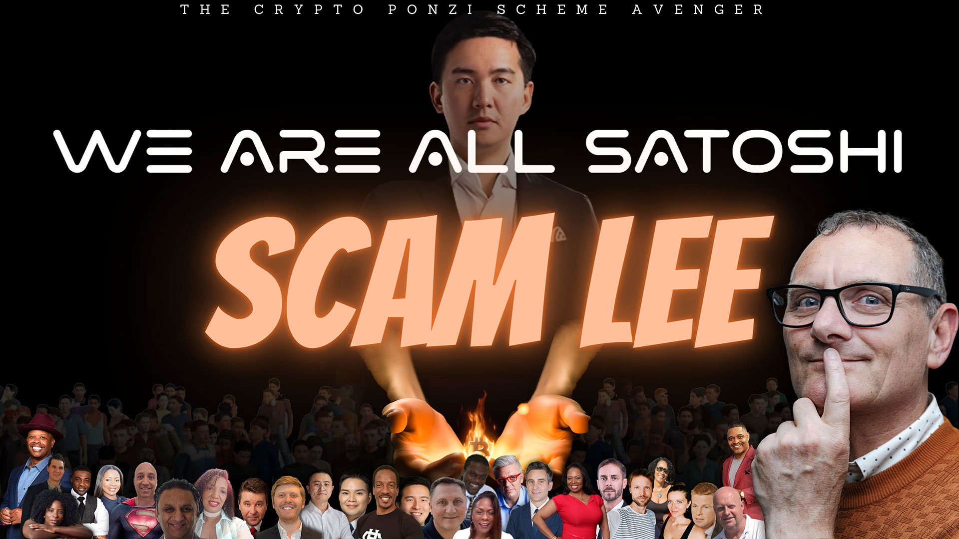 The Avengers Expose We Are All Satoshi Unraveling the Crypto Ponzi Scheme by Sam Lee Scam Lee Entrepreneur Decision Maker Connector Podcaster Educator