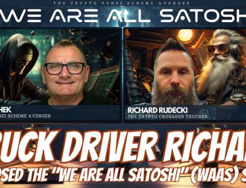 Truck Driver Richard Rudecki EXPOSED the “We Are All Satoshi” Ponzi Scheme as a Scam! #TruckDrivers