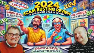 The Ultimate Scam-Busting Year in Review: Danny de Hek & Rob Woolley Take You Behind the Scenes