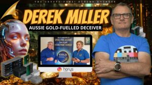 Derek Miller Exposed: The Rise, Fall, and Ongoing Schemes of an Aussie Gold-Fuelled Deceiver